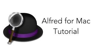Alfred for Mac [Tutorial] Basics