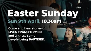 Easter Sunday & Baptisms (Full Meeting)
