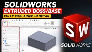 #solidworks // SOLIDWORKS Extruded Boss/Base Explained // PART 4