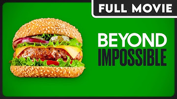 Beyond Impossible - The Truth Behind the Fake Meat Industry - Vegan, Plant-Based - FULL DOCUMENTARY