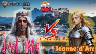 ⚔️ STRONGHOLD CRUSADER HD MOD - CUSTOM GAME: ME VS JEANNE D'ARC 👑 GAMEPLAY ⚔️ NO COMMENTARY 😶