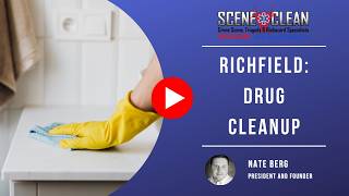 Richfield: Drug Cleanup | Scene Clean