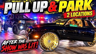 PULL UP & PARK IN 2 LOCATIONS AFTER THE SHOW WAS LIT!