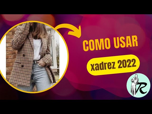 Conheça o xadrez 2022 