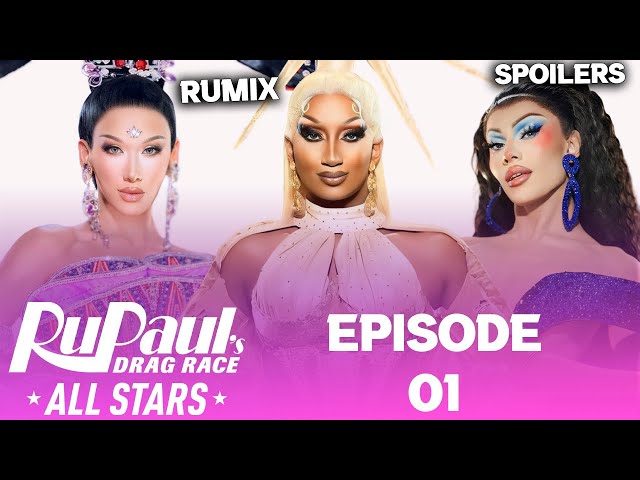 All Stars 9 *EPISODE 01* Spoilers - RuPaul's Drag Race (TOP 2, WINNER, BlOCKED QUEEN ETC) class=