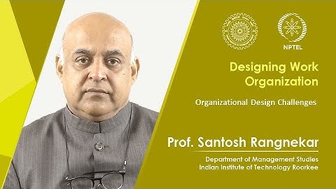 Lecture 31: Organizational Design Challenges