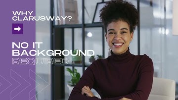 Why Clarusway | No IT Background Needed | How To Start An IT Career With No Experience