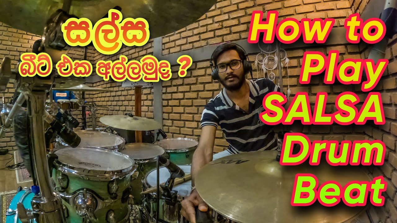 27. Haw to Play SALSA Drum Beat ( සල්ස බීට් එක හරියට අල්ලමු ) Drums