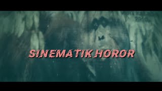 #sembara68#sinematikhoror#horor SINEMATIK HOROR|2020