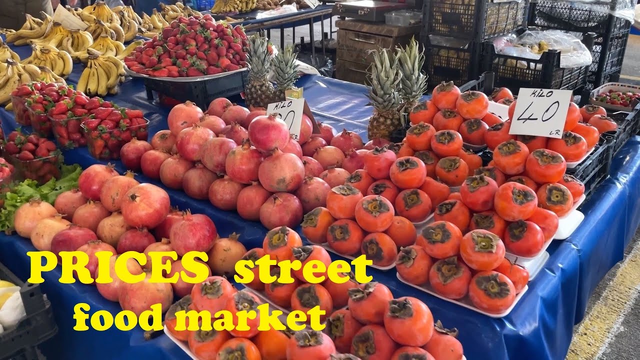 Antalya food prices 2023 Street food market great place to shop for