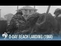 Dday first hand footage of normandy beach landing 1944  war archives