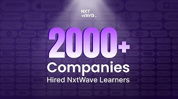 NxtWave Celebrates a Major Milestone | 2000+ Companies Hired NxtWave Students | Next Wave of Hiring
