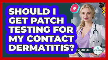 Should I Get Patch Testing For My Contact Dermatitis? - Eczema Help Hub