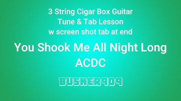 ACDC -  You Shook Me All Night Long - 1 Finger Cigar box guitar (No Chat Tune +Tab) Lesson w Tabs