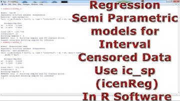 Regression Semi Parametric models for Interval Censored Data Use ic sp icenReg With (In) R Software