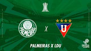 RÁDIO ENERGIA 97FM APRESENTA: PALMEIRAS X LDU - 09/09/2026 - LIBERTADORES - AO VIVO