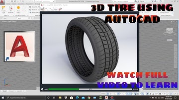 3D Modeling Video 2: 3D Modeling of Tire In AutoCAD 2020 | 3D Tutorial |