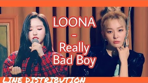 How would LOONA sing RBB/Really Bad Boy (Red Velvet) |이달의소녀 - RBB (레드벨벳) | Line Distribution