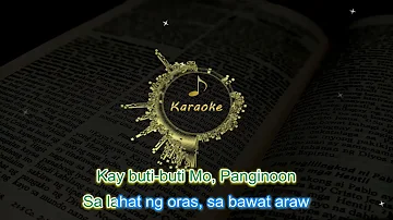 Kay buti buti Mo, Panginoon by Luis Baldomaro | Karaoke | Minus One | Instrumental