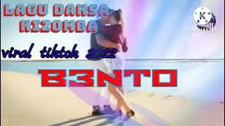 LAGU DANSA KIZOMBA TERBARU||BENTO||viral tiktok 2022