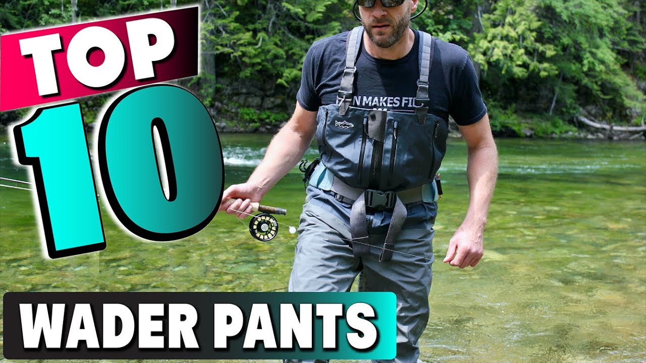 Best Wading Pants 2022 – Best Wader Pants for Fishing Story - Fished That
