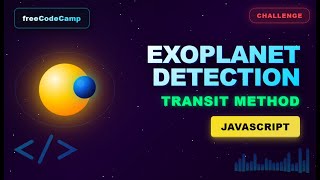Detect an Exoplanet Using JavaScript 🚀 | freeCodeCamp Daily Coding Challenge