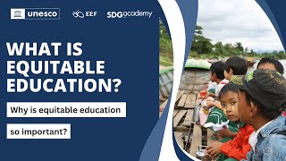 Why is equitable education so important?