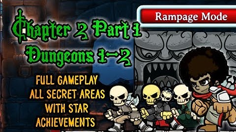 Magic Rampage | Rampage Mode | Chapter 2 Part 1 | Dungeon 1-2