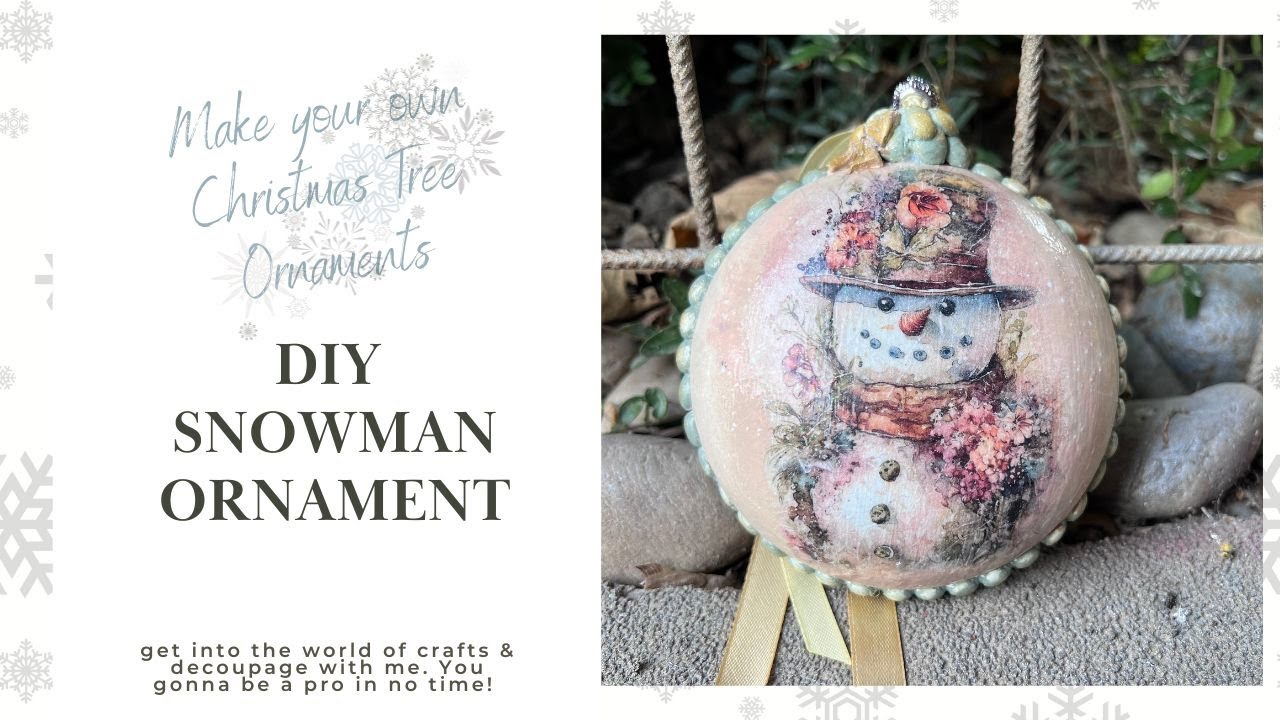 Make a Snowman Ornament with Decoupage. No Wrinkles or Bubbles!