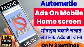 Techno Automatic Ads Turn Off Setting|Techno Phone Ads Remove Method|Why Tecno Phone Display Show Ad