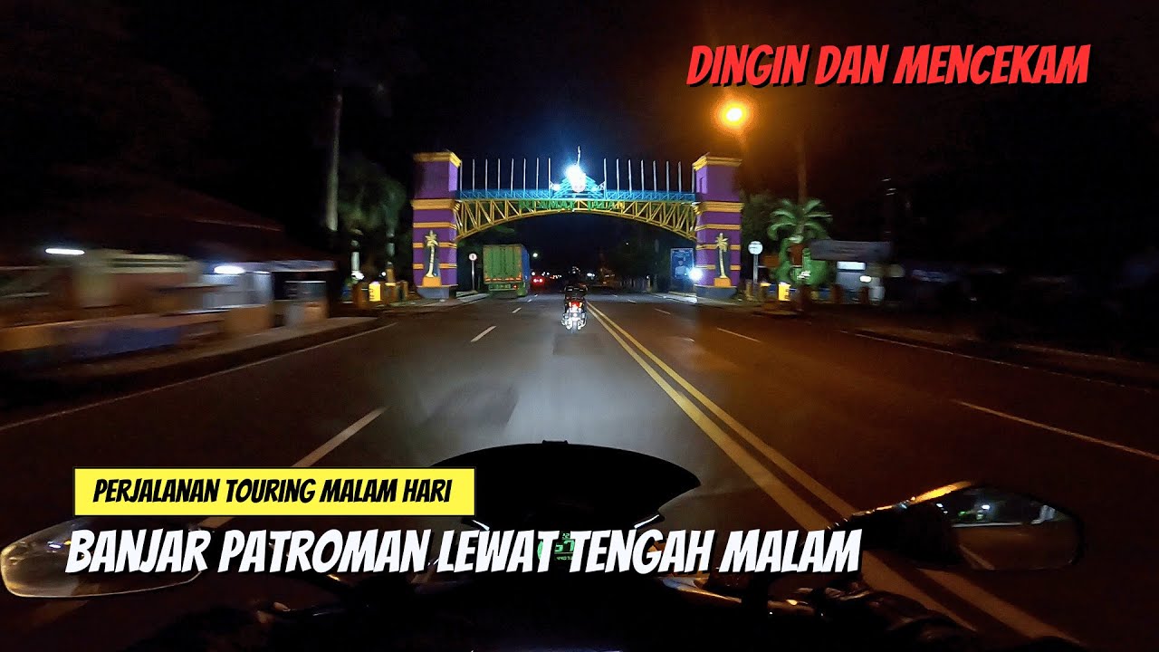 BANJAR PATROMAN malam hari | Night ride Motovlog Indonesia