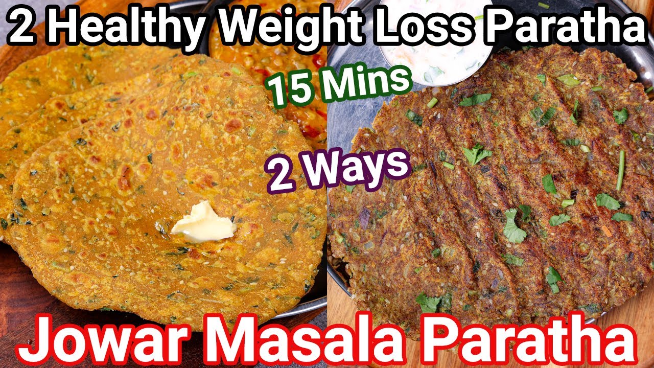 2 Healthy Weight Loss Jowar Paratha in 15 Mins   Healthy Masala Jowar Thepla - Diabetic Friendly