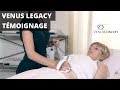 Tmoignage patiente  evelyne  venus legacy  corps