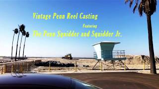 Vintage Penn Squidder Casting