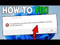 How to FIX Error 0xc00007b The Application Was Unable to Start Correctly