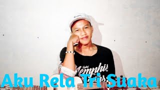 Download Lagu Aku Rela - Tri Suaka ( Cover Kentrung Senar 4 By Bryann Fn ) MP3