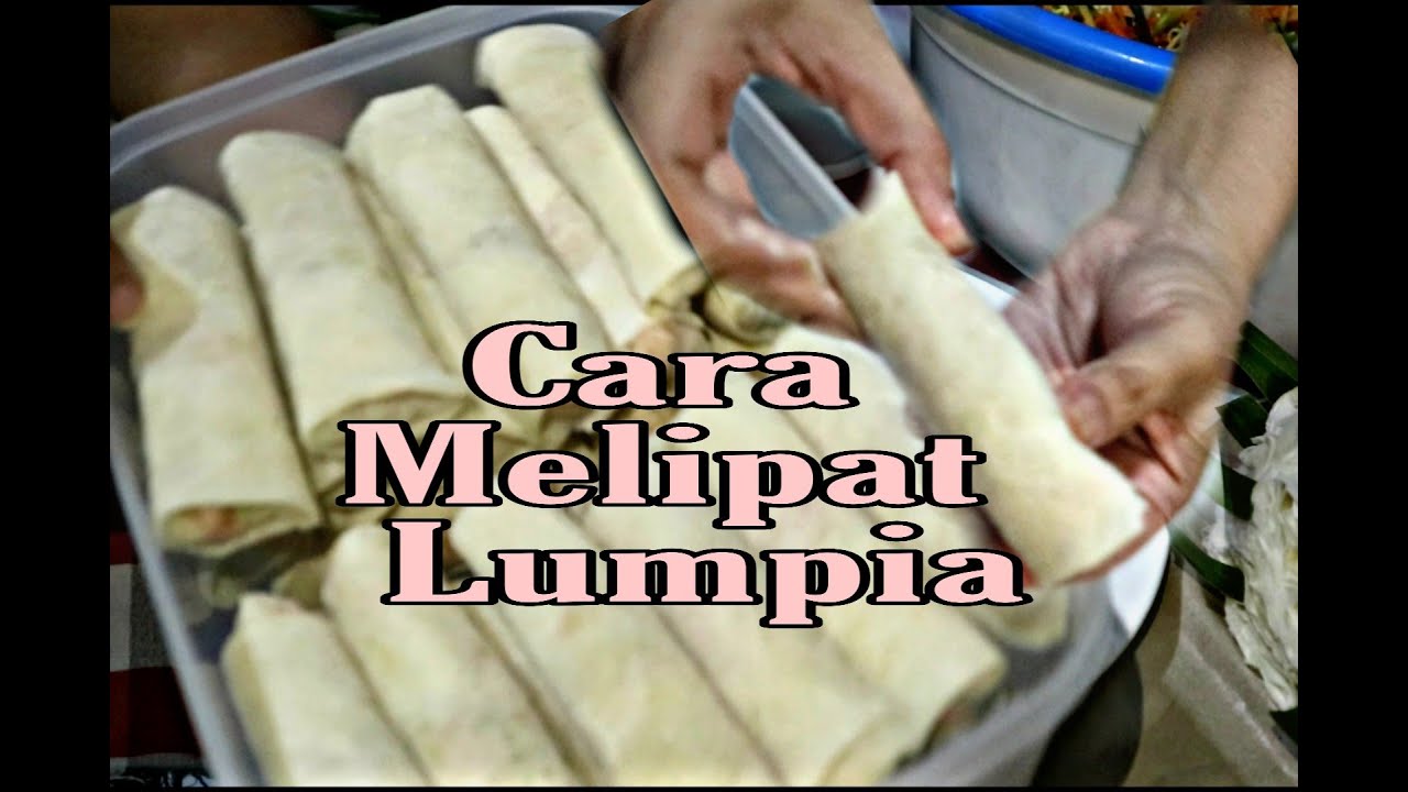 CARA MELIPAT LUMPIA YouTube