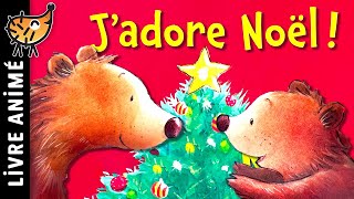 J'adore Noël 🎄 Conte pour enfant en français | Histoire pour s'endormir le soir | Décoration Sapin