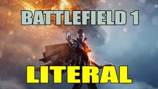 [LITERAL] - BATTLEFIELD 1