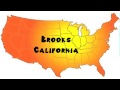 How to Say or Pronounce USA Cities — Brooks, California