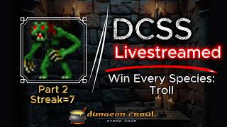 DCSS – Troll Fighter Of Okawaru Part 2 | Win Every Species Challenge screenshot 3