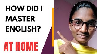How🤔 I have achieved fluency in English on my own at home || English fluency journey🤩 ||