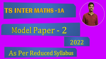 TS Inter Maths 1A Model Paper 2
