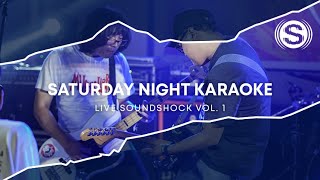 Saturday Night Karaoke Live at Soundshock Vol 01