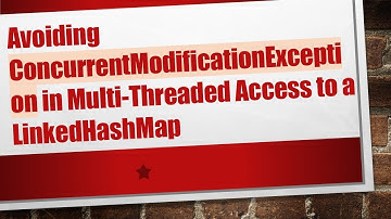 Avoiding ConcurrentModificationException in Multi-Threaded Access to a LinkedHashMap