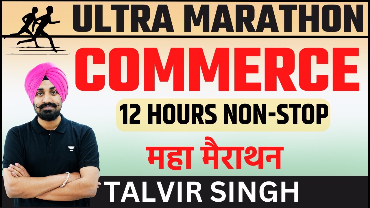  COMMERCE II JRF 2022 II 12 HOURS MARATHON BY TALVIR SINGH 