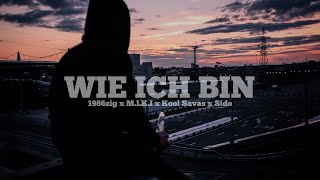 1986zig FT. M.I.K.I, KOOL SAVAS &amp; SIDO - WIE ICH BIN (prod. by Sytros)