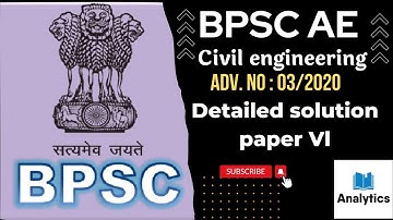 BPSC AE Civil engineering 03/2020 Paper-6 Detailed solution | #bpscae #advt. no 03/2020. Analytics