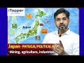 LEC-3, Japan Physical &amp; Political Map | Mining, Agriculture &amp; Industries in Japan | BY AMIT KUMAR