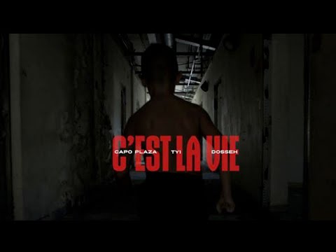 TY1 Ft. Capo Plaza &amp; Dosseh - C&#039;est la vie (Official Video)